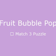 Fruit Bubble Pop